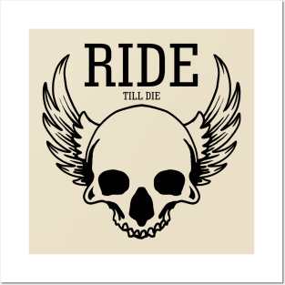 Ride till die Posters and Art